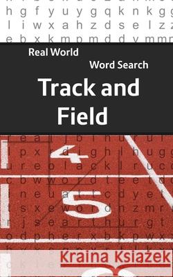 Real World Word Search: Track & Field Arthur Kundell 9781081833367 Independently Published - książka