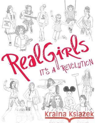 RealGirls: It's a Revolution! Yasmine Nur Randall Nelson Kb Lor 9780692888797 Forgood LLC - książka