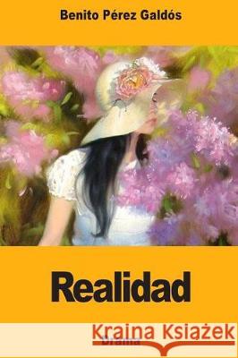 Realidad Benito Perez Galdos 9781976113321 Createspace Independent Publishing Platform - książka