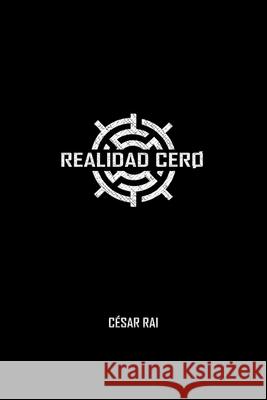 Realidad CerØ Rai, César 9798559840253 Independently published - książka