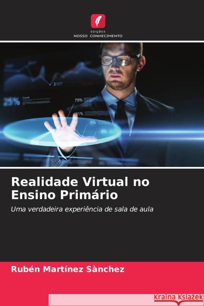 Realidade Virtual no Ensino Primário Martínez Sànchez, Rubén 9786204609898 Edições Nosso Conhecimento - książka