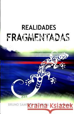 Realidades Fragmentadas Bruno Sousa 9781983129919 Independently Published - książka