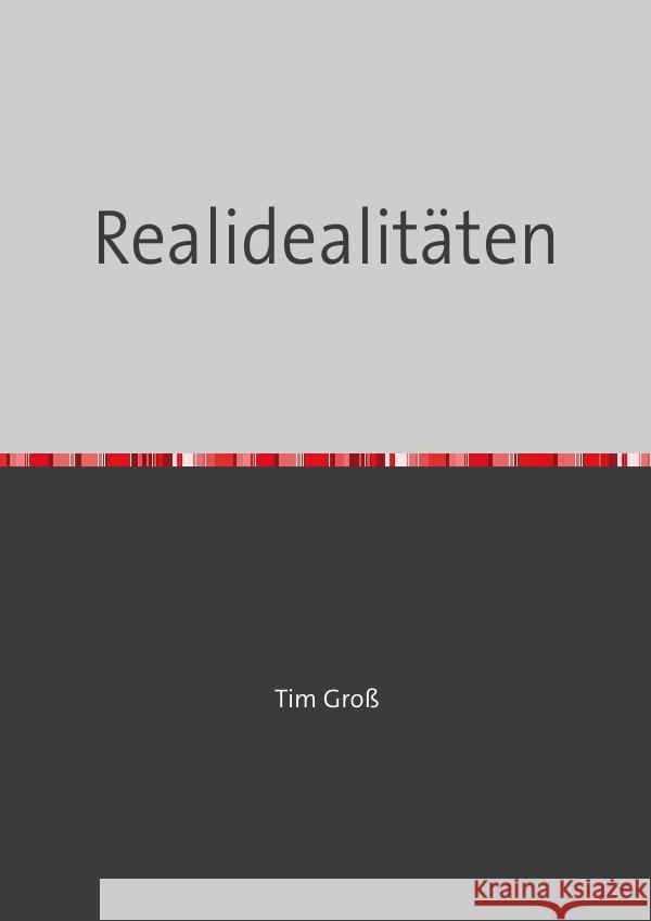 Realidealitäten Groß, Tim 9783757537500 epubli - książka