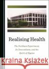 Realising Health Philip Conford 9781527557505 Cambridge Scholars Publishing