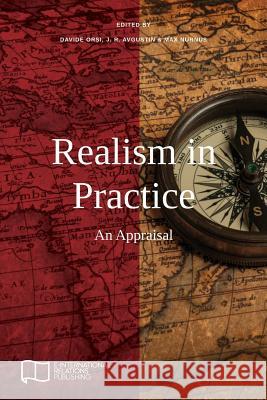 Realism in Practice: An Appraisal Davide Orsi J. R. Avgustin Max Nurnus 9781910814376 E-International Relations - książka