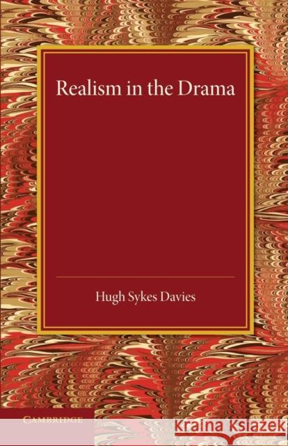 Realism in the Drama Hugh Skyes Davies 9781107692381 Cambridge University Press - książka