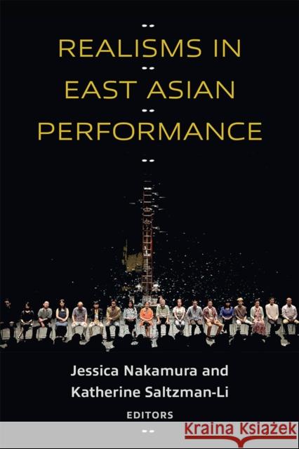 Realisms in East Asian Performance Jessica Nakamura Katherine Saltzman-Li 9780472056422 University of Michigan Press - książka