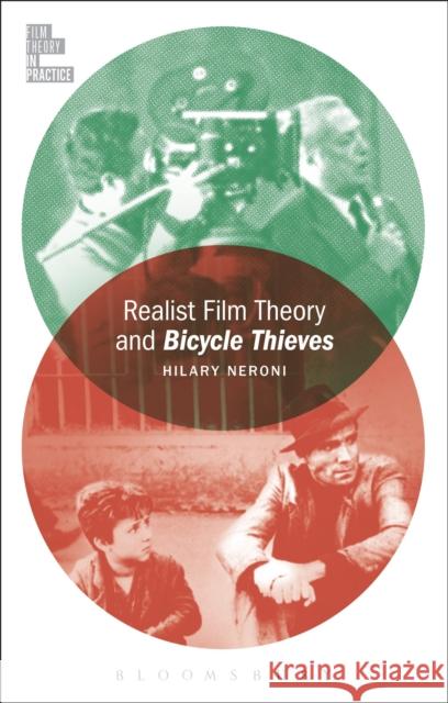 Realist Film Theory and Bicycle Thieves Hilary Neroni Todd McGowan 9781501378591 Bloomsbury Publishing Plc - książka