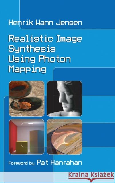 Realistic Image Synthesis Using Photon Mapping Jensen, Henrik Wann 9781568811475 A K PETERS - książka