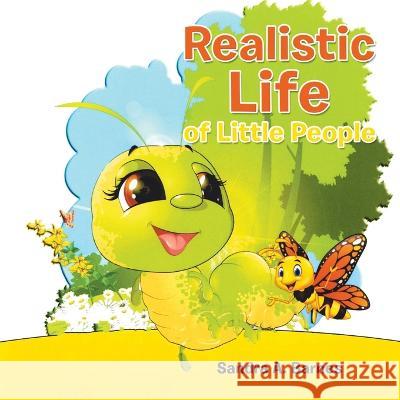 Realistic Life of Little People Sandra A Barnes 9781669824237 Xlibris Us - książka