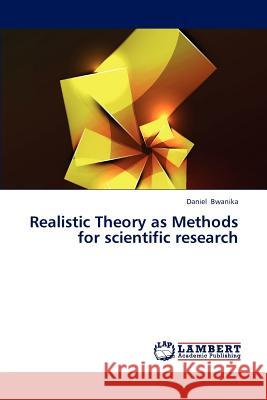 Realistic Theory as Methods for Scientific Research  9783844322613 LAP Lambert Academic Publishing - książka