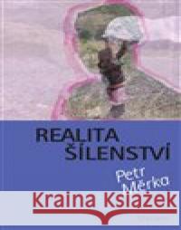 Realita šílenství Petr Měrka 9788075301994 Malvern - książka