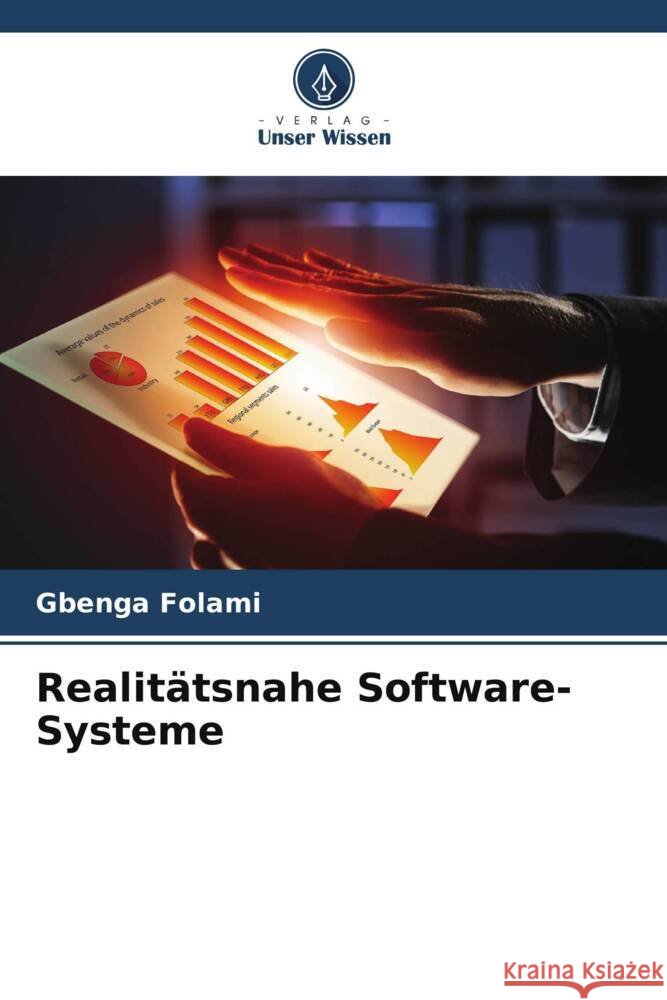 Realitätsnahe Software-Systeme Folami, Gbenga 9786205035986 Verlag Unser Wissen - książka