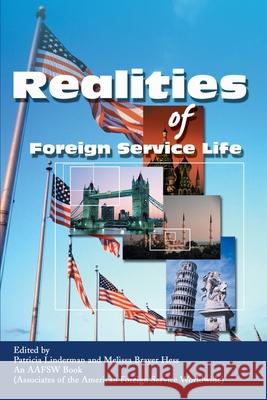 Realities of Foreign Service Life Patricia Linderman 9780595250776 Writers Club Press - książka