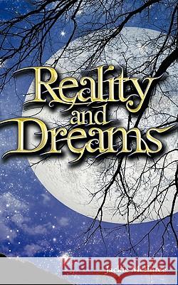 Reality and Dreams Jackie McEntee 9781438995519 Authorhouse - książka