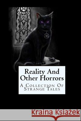 Reality And Other Horrors (A Collection Of Strange Tales) Fuell, Jeff 9781975785987 Createspace Independent Publishing Platform - książka