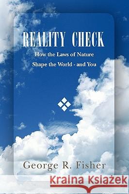 Reality Check George R. Fisher 9781436305631 Xlibris Corporation - książka