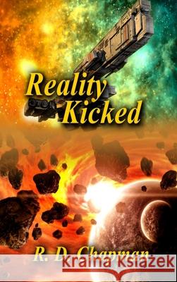 Reality Kicked R. D. Chapman 9781968068004 Shades of Fall Publishing - książka