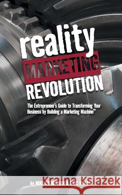 Reality Marketing Revolution Eric Keiles 9781632995216 River Grove Books - książka