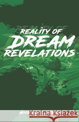 Reality of Dream Revelations Goodluck C. Azunda 9781798830215 Independently Published - książka