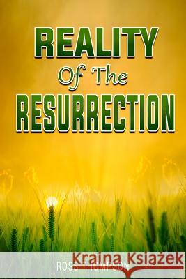 Reality of the Resurrection Ross Thompson 9780463973288 Smashwords - książka