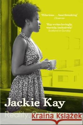 Reality, Reality Jackie Kay 9780330515726 Pan Macmillan - książka