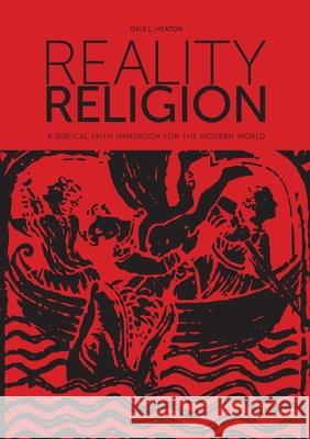 Reality Religion Dale Heaton 9781435793965 Lulu.com - książka
