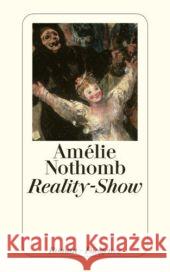 Reality-Show : Roman Nothomb, Amélie Große, Brigitte  9783257239430 Diogenes - książka