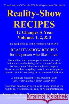 Reality-Show RECIPES: 12 Changes A Year - Volumes 1, 2, & 3 Jumper Publications and Media 9781508688167 Createspace - książka