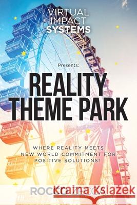 Reality Theme Park Rocco Zecca 9781728319254 Authorhouse - książka