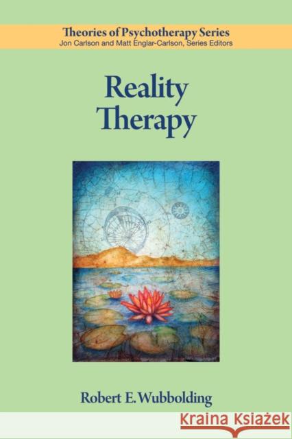 Reality Therapy Robert E. Wubbolding 9781433808531 American Psychological Association (APA) - książka