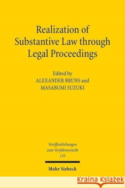 Realization of Substantive Law Through Legal Proceedings Bruns, Alexander 9783161552304 Mohr Siebeck - książka