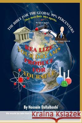 Realize Your Dreams, Produce for Yourself: American Dream Can Only Be Realized If You Produce for Yourself Hossein Dallalbashi 9781505351019 Createspace - książka