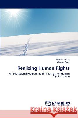 Realizing Human Rights Mamta Sheth Chhaya Goel 9783846555798 LAP Lambert Academic Publishing - książka