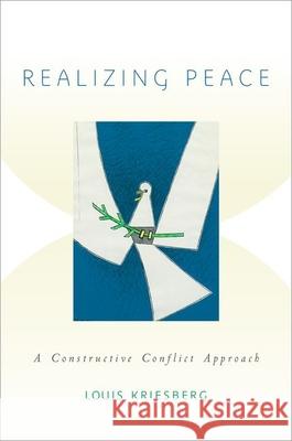 Realizing Peace Kriesberg 9780190228668 Oxford University Press, USA - książka