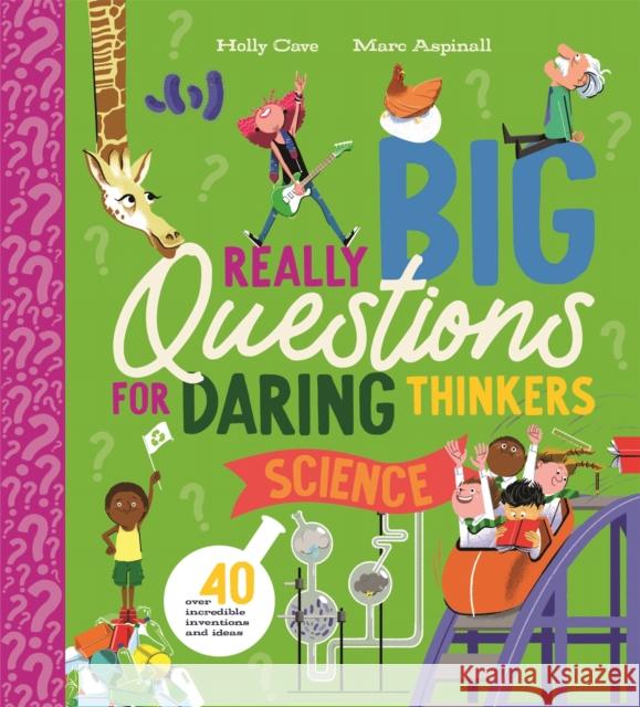 Really Big Questions for Daring Thinkers: Science Holly Cave 9780753449677 Pan Macmillan Childrens - książka