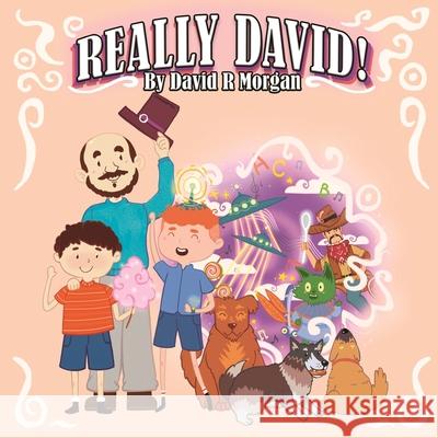 Really David! David R. Morgan Terrie Sizemore 9781946908452 2 Z Press LLC - książka