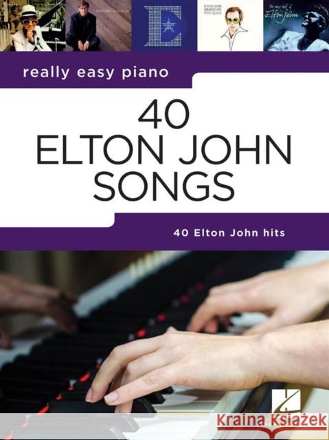 REALLY EASY PIANO 40 ELTON JOHN SONGS  9781540055835 OMNIBUS PRESS SHEET MUSIC - książka