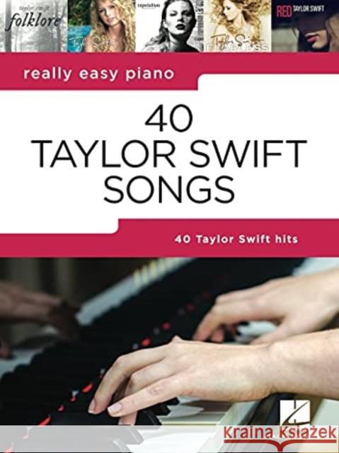 Really Easy Piano: 40 Taylor Swift Songs TAYLOR SWIFT 9781705136218 Hal Leonard Corporation - książka