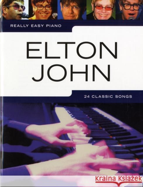 Really Easy Piano: Elton John   9781846097843 Hal Leonard Europe Limited - książka