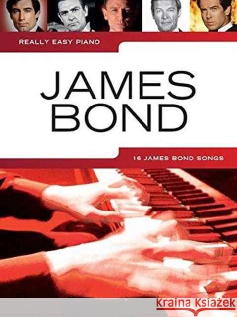 Really Easy Piano: James Bond  9781785582882 Hal Leonard Europe Limited - książka