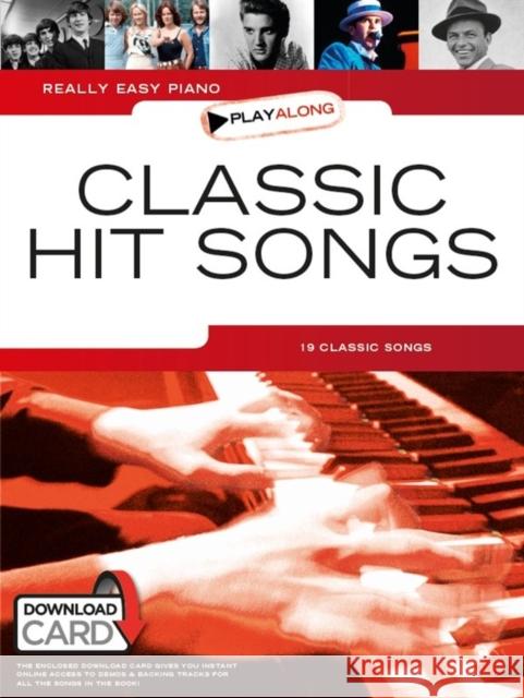 Really Easy Piano Playalong: Classic Hit Songs  9781783059829  - książka