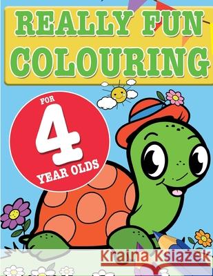 Really Fun Colouring Book For 4 Year Olds: Fun & creative colouring for four year old children Mickey MacIntyre 9781911219057 Bell & MacKenzie Publishing - książka