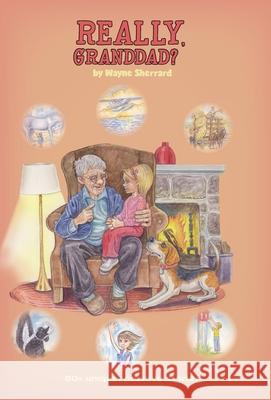 Really, Granddad? Wayne Sherrard 9781525550577 FriesenPress - książka