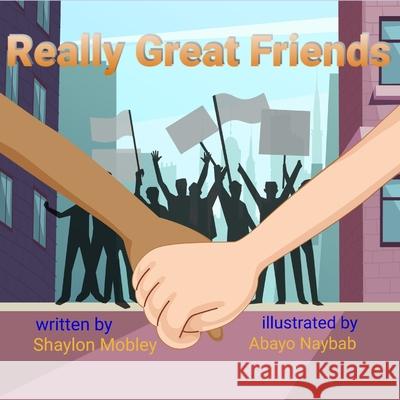 Really Great Friends Shaylon Mobley 9781737315803 2wo Scoops Ent, LLC - książka