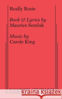 Really Rosie Maurice Sendak Carole King 9780573681523 Samuel French, Inc. - książka