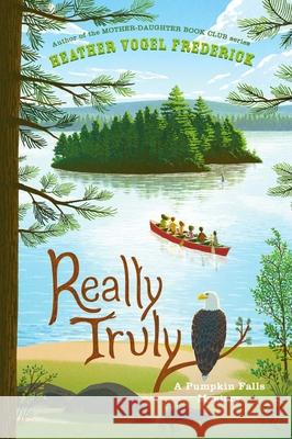 Really Truly Heather Vogel Frederick 9781534414372 Simon & Schuster Books for Young Readers - książka