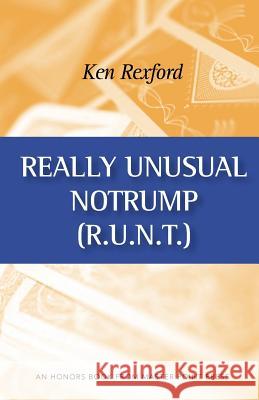 Really Unusual Notrump Ken Rexford   9781554947638 Master Point Press - książka