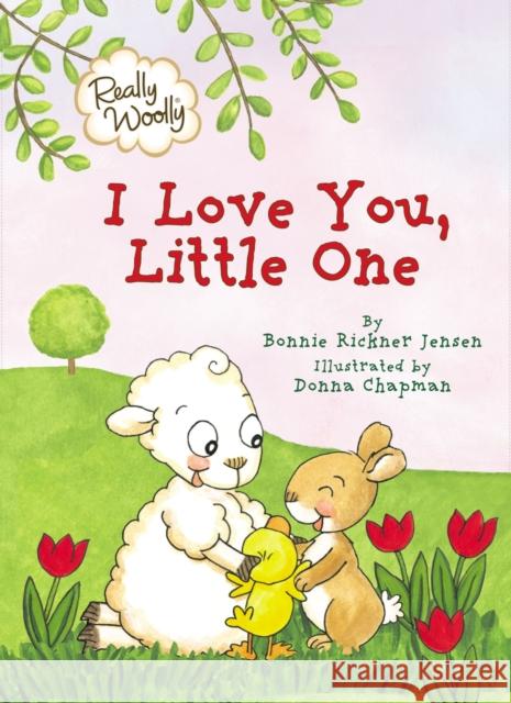 Really Woolly: I Love You, Little One Dayspring                                Bonnie Rickner Jensen 9781400310159 Thomas Nelson - książka