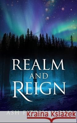 Realm and Reign: Stranger Magics, Book Fifteen Ash Fitzsimmons 9781949861389 Ash Fitzsimmons - książka